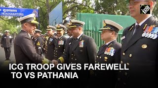 ICG Troop gives farewell to Director General VS Pathania