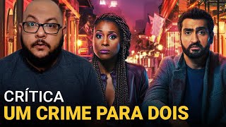 UM CRIME PARA DOIS 🤭 (Netflix, Lovebirds, 2020) | Crítica do filme