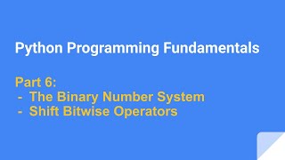 Python Programming Fundamentals - Part 6 - Shift Bitwise Operators