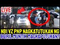 LIVE NBI VZ PNP NAGKA TUTU KAN NG B@RIL MUNTIK NG NAGKA PUTU KAN DAHIT SA 10M NA PATONG NI PACQ?