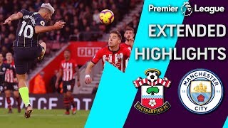 Southampton v. Man City | PREMIER LEAGUE EXTENDED HIGHLIGHTS | 12/30/18 | NBC Sports