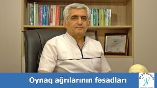 Oynaq ağrılarının fəsadları