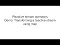 Tutorial #9 | Transform a Reactive Stream using Map operator | Reactive Stream operators | Engineer