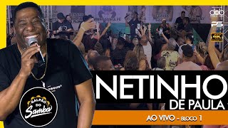 Netinho de Paula no Galpão do Samba ao vivo - Bloco 1