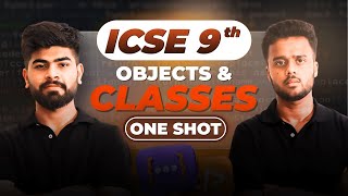 🚀 Objects & Classes Simplified! | Chapter 2 Explained in ONE SHOT | ICSE Class 9 Computers