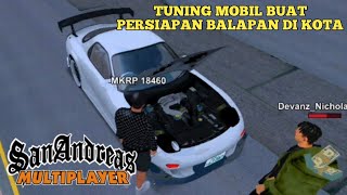 TUNING MOBIL UNTUK PERSIAPAN BALAP DI KOTA - GTA SAMP ANDROID INDONESIA