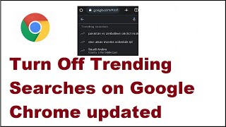How to Turn Off Trending Searches on Google Chrome updated