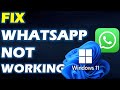 Solved : WhatsApp Desktop App Not Working on Windows 11 & Windows 10