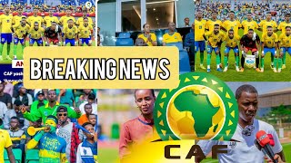 BREAKING NEWS:CAF ITANZE UMUCO KO AMAVUBI YA CHAN AZITABIRA IRUSHANWA IBYISHIMO KUBA NYARWANDA MWESE