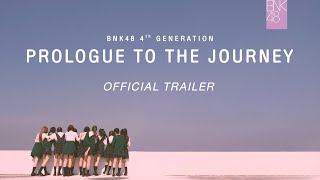 BNK48 4th Generation: Prologue to the Journey (Official Trailer) / BNK48