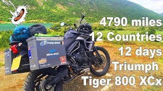 4790 miles, 12 countries, 12 days on a Triumph Tiger 800 XCx