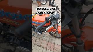 Kondisi RX KING SETAN SEKARANG ‼️#rxkingsetan #rxking #rxkingindonesia #klx #cbmodif #cbmodifikasi