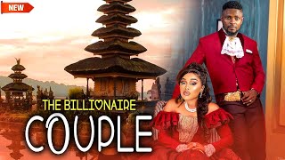 The Billionaire Couple (NEW RELEASED)- MAURICE SAM 2025 Nig Movie