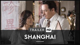 Shanghai - Trailer (deutsch/german)