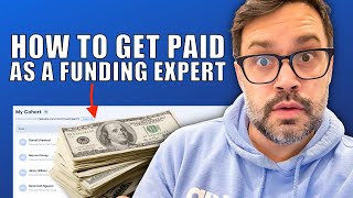 How To Get Paid as a Funding Expert