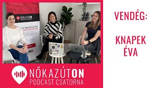 Nők az Úton podcast - Társfüggőség | vendég: Knapek Éva