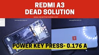 Redmi A3 Dead Solution | How to Diagnosis a Dead Mobile