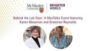 Behind the Lab Door: A MacTalks Event featuring Karen Mossman and Gretchen Reynolds