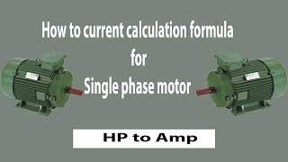 How to current calculation formula for single phase motor | convert hp to amps | Earthbondhon