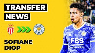 Sofiane Diop to Leicester City ?