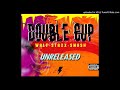 Walter Vargas - Staxx - Smash - Double Cup -(UNRELEASED)