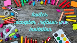 Inviter,accepter,refuser une invitation