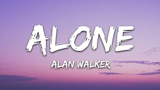 Alan Walker - Alone (With Lyrics)
