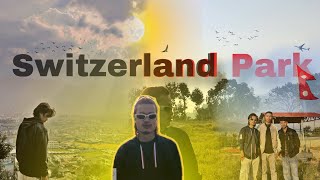 Switzerland park vlogs || katmandhu