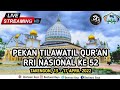 LIVE !! PEMBUKAAN PTQ RRI NASIONAL KE 52 DI TAKENGON ACEH