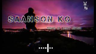 Saanson Ko-(Slowed+Reverb) -Arijit singh ।Lofi Music Lover