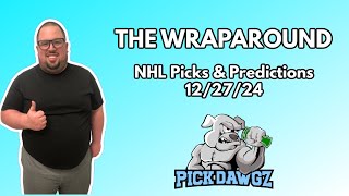 NHL Picks \u0026 Predictions Today 12/27/24 | The Wraparound