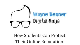 How Students can protect their Online Reputation