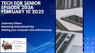 Tech for Senior Educational Series:  Episode 203A