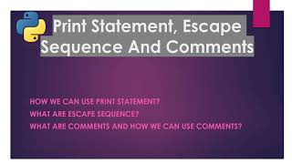Escape Sequence, Comments and Print Statement | Tutorial 05