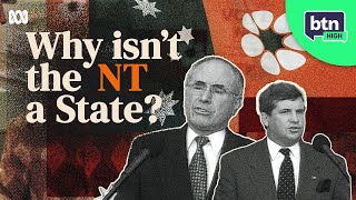Why Isn’t the Northern Territory a State? | BTN High