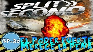 Ep.30 - Split Second | El poder FUERTE merece la pena =) | KraoESP