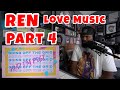 Ren - Love Music, Part 4 (Official Lyric Videos) | REACTION