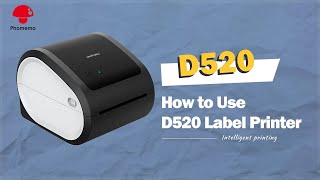 Phomemo D520BT Tutorial: How to Use D520 Label Printer Operating Instruction Manual