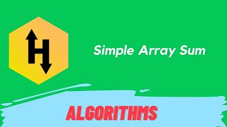 HackerRank Simple Array Sum problem solution in Python Programming | Algorithm | The Coding Solution