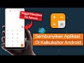 Cara Menyembunyikan Aplikasi di Kalkulator Android