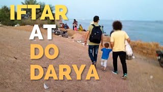 Iftar at Do Darya with Family