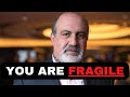 Nassim Taleb: Escape Your Fragility (Or Suffer)