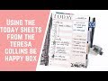 Using the TODAY Sheets from the Teresa Collins Be Happy Box