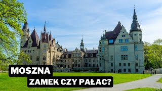 Zamek Moszna – bajkowy pałac, który musisz zobaczyć