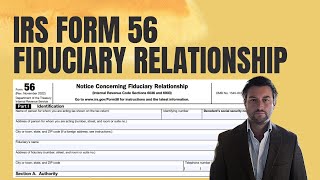IRS Form 56 - Notice of Fiduciary Relationship