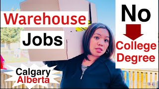 WAREHOUSE JOBS IN CALGARY ALBERTA CANADA | Vlog |sarah buyucan