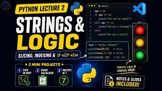Python Full Course Lecture 2 | Strings, Slicing, Indexing & If Else Statements in Python | Hindi