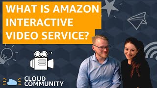 What is Amazon Interactive Video Service?
