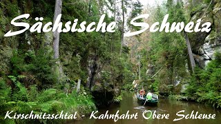 Sächsische Schweiz: Kirnitzschtal mit Kahnfahrt Obere Schleuse und Wanderung - Vlog 150