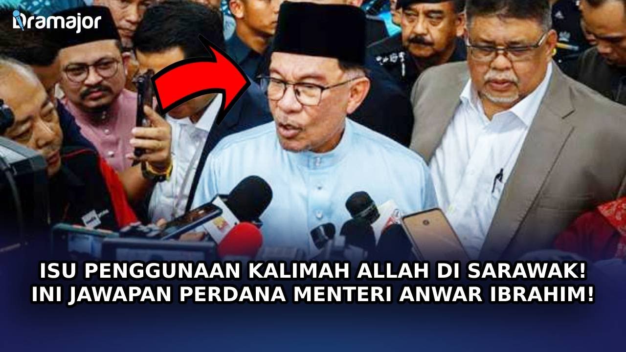 ISU Penggunaan Kalimah Allah Di Sarawak! Ini Jawapan Perdana Menteri ...